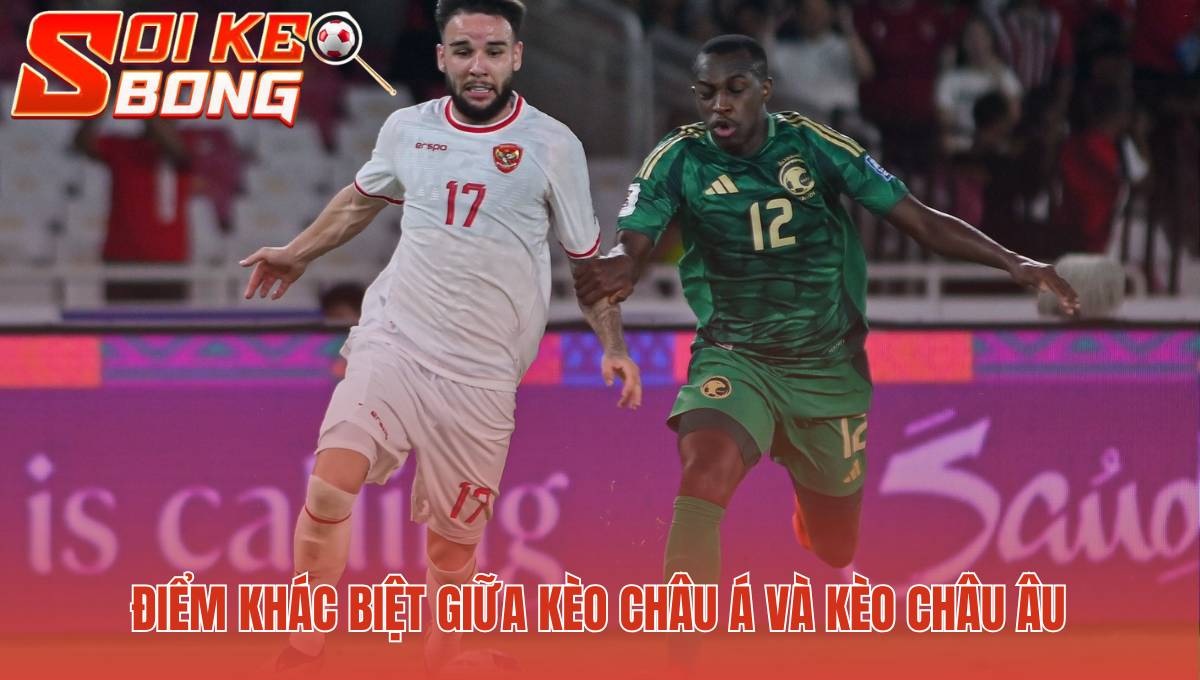 Soi Kèo Bóng Đá Châu Á Là Gì - Hướng Dẫn Đọc Kèo Handicap 3 Soi kèo bóng đá châu Á là gì khác biệt kèo châu Âu ở yếu tố chấp