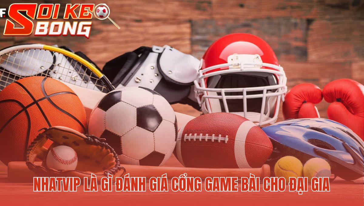 Nhatvip - Đánh Giá Cổng Game Bài Đổi Thưởng Của Đại Gia 1 Nhatvip định hướng sân chơi cao cấp và cá nhân hóa