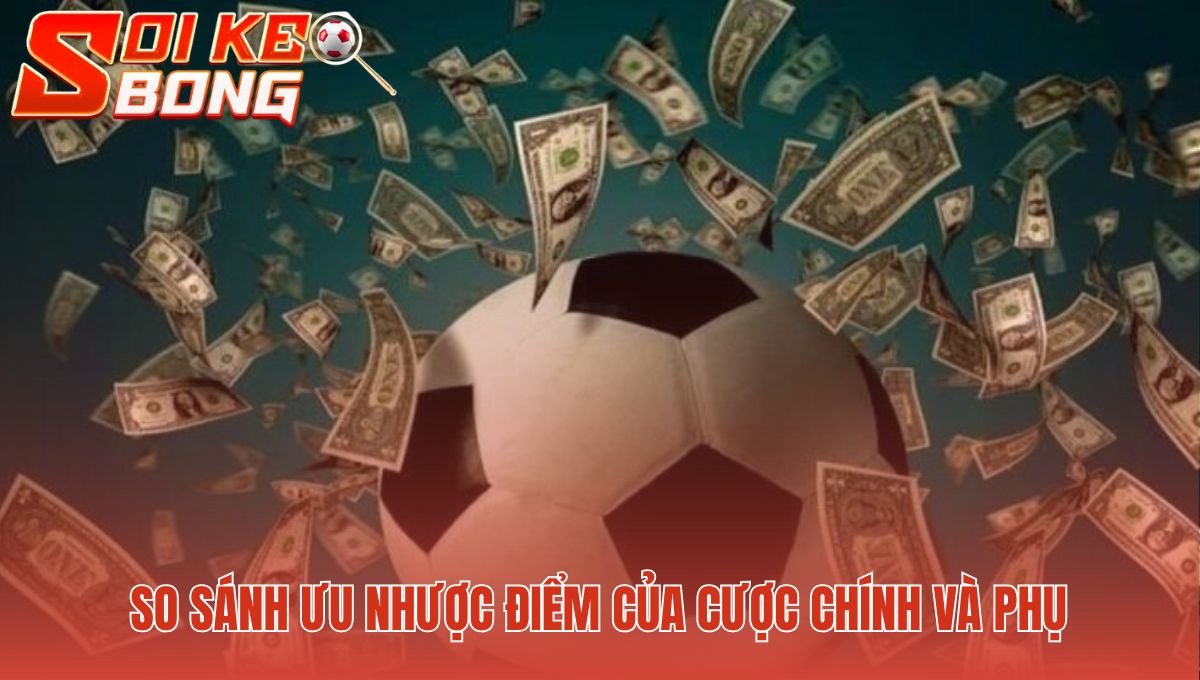 Kèo Cá Cược Bóng Đá Hiện Nay - Xu Hướng Cược Mới 2025 3 Kèo cá cược bóng đá hiện nay đòi hỏi phân tích vi mô sâu sắc