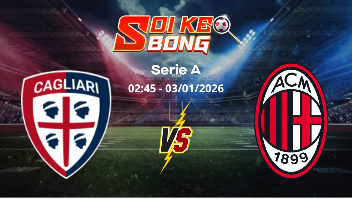 Soi kèo Cagliari vs AC Milan