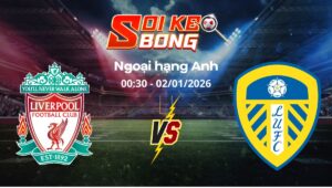 Soi kèo Liverpool vs Leeds