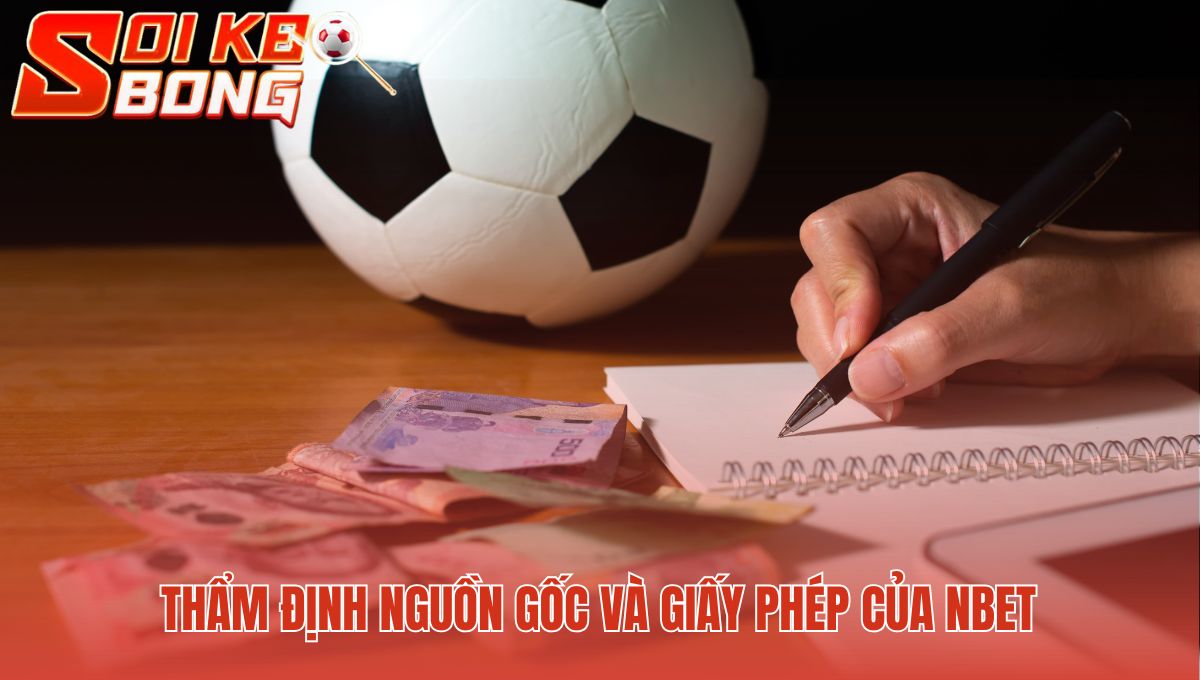 Nbet - Giao Dịch Nhanh 2 Phút Cùng Soi Kèo Bóng Đá Hôm Nay 1 Giấy phép Curaçao eGaming xác thực nền tảng pháp lý Nbet