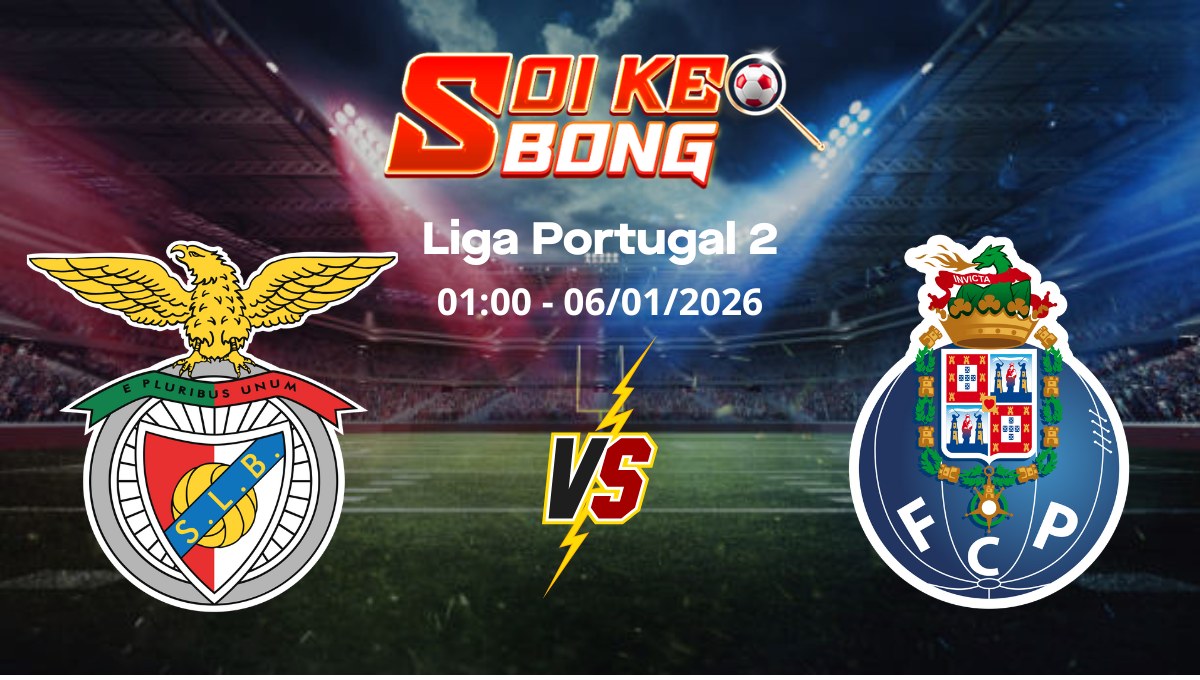Soi kèo Benfica B vs Porto B