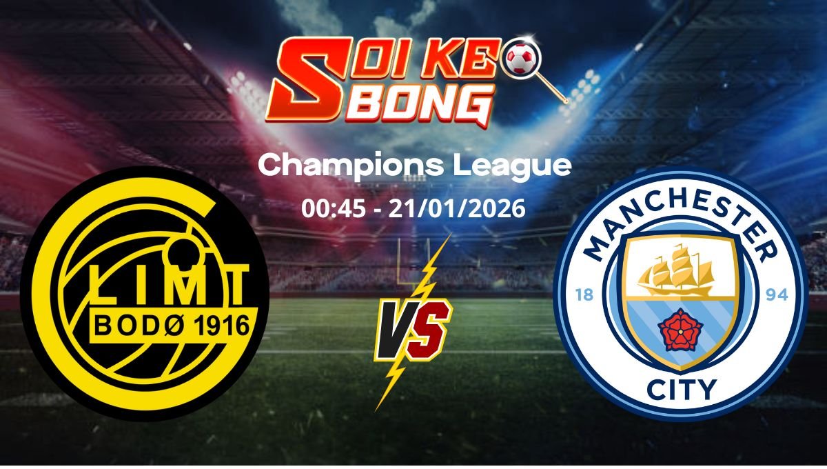 Soi kèo Bodo Glimt vs Man City