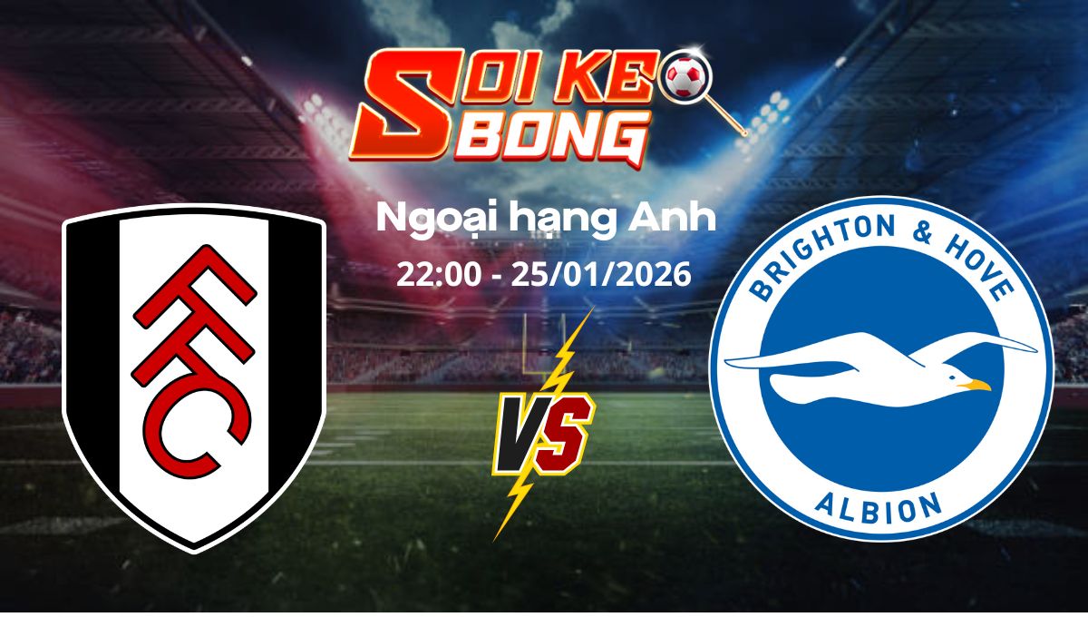 Soi kèo Fulham vs Brighton