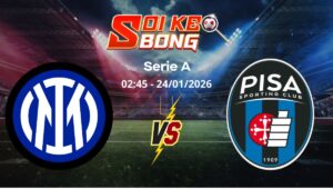 Soi kèo Inter Milan vs Pisa ngày 24/01 | Serie A