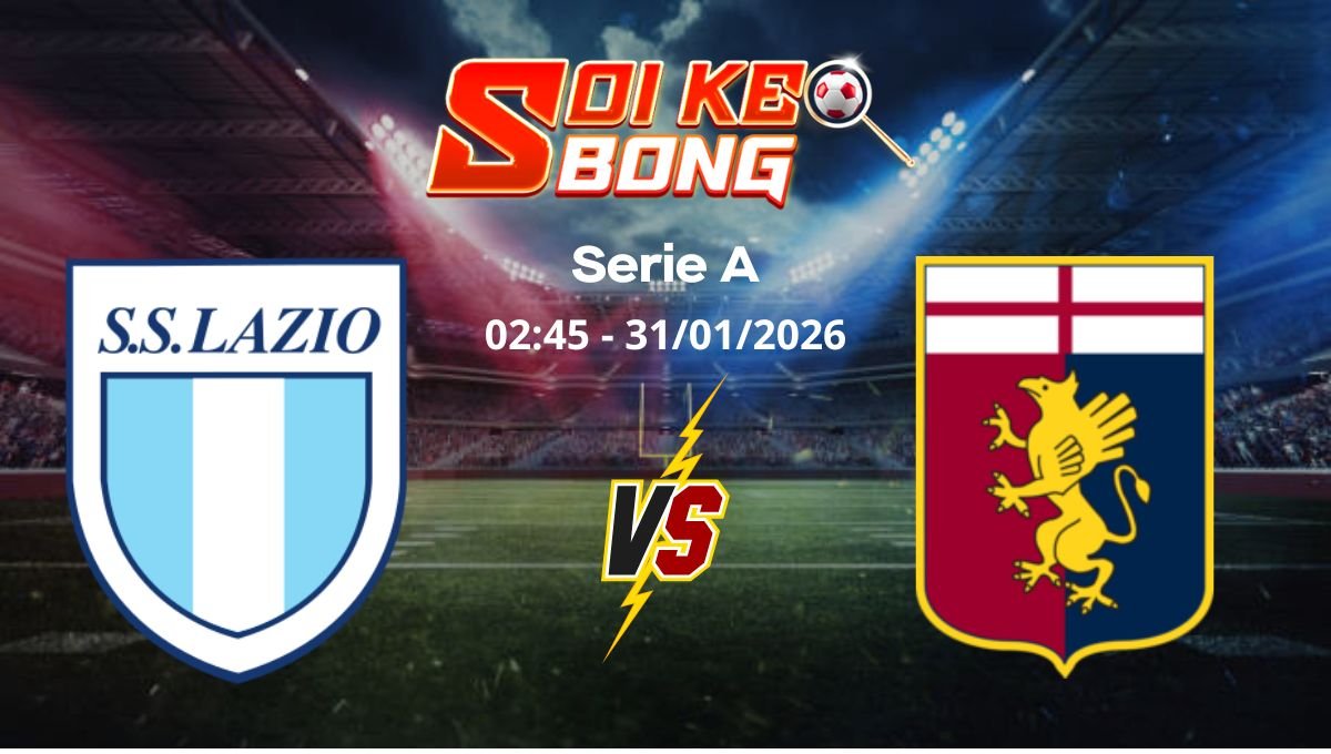 Soi kèo Lazio vs Genoa