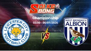 Soi kèo Leicester vs West Brom