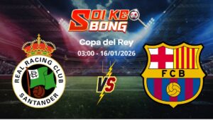 Soi kèo Racing Santander vs Barcelona