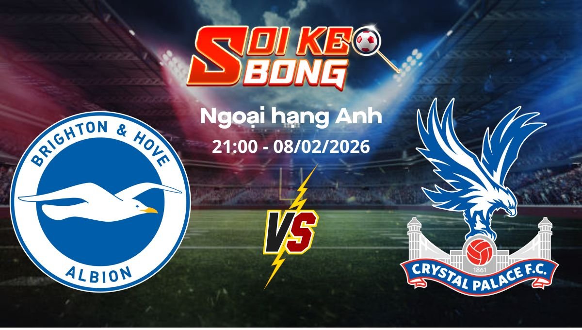 Soi kèo Brighton vs Crystal Palace