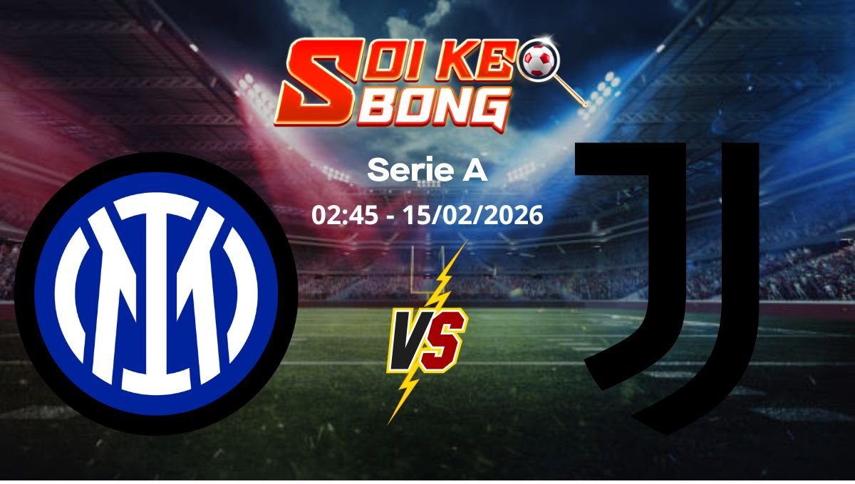 Soi kèo Inter vs Juventus ngày 15/02 | Serie A