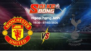 Soi kèo Man Utd vs Tottenham