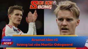 Arsenal làm rõ tương lai của Martin Odegaard