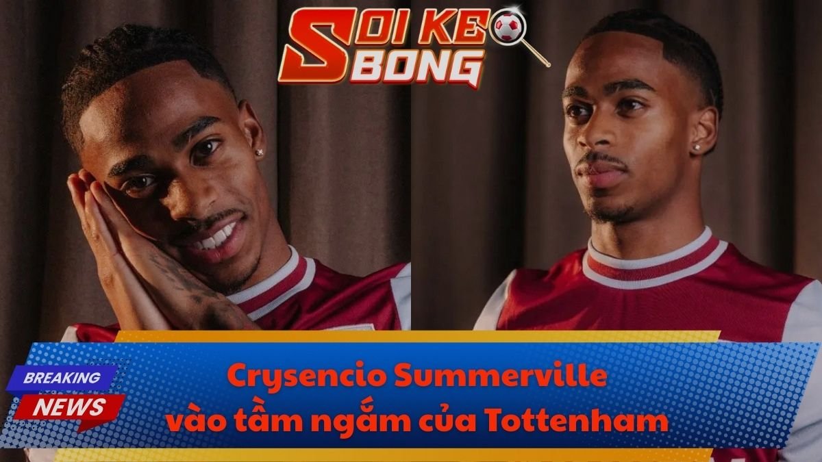 Crysencio Summerville vào tầm ngắm của Tottenham