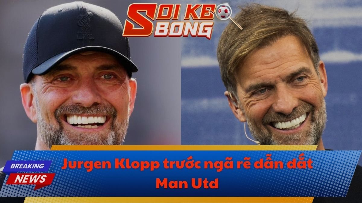 Jurgen Klopp trước ngã rẽ dẫn dắt Man Utd