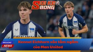 Kennet Eichhorn vào tầm ngắm của Man United
