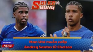Man Utd muốn cướp Andrey Santos