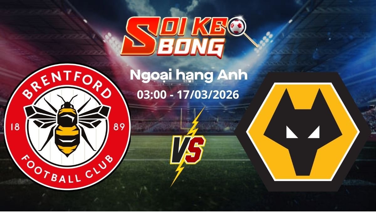 Soi kèo Brentford vs Wolves