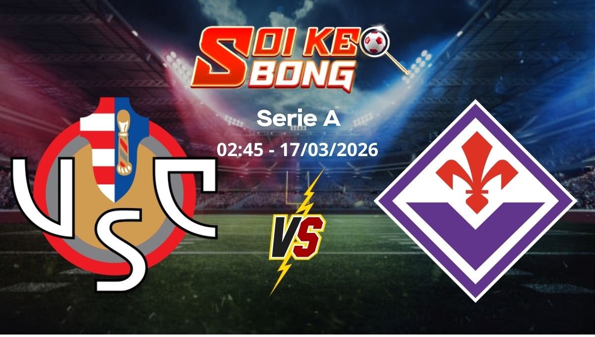 Soi kèo Cremonese vs Fiorentina ngày 17/03 | Serie A