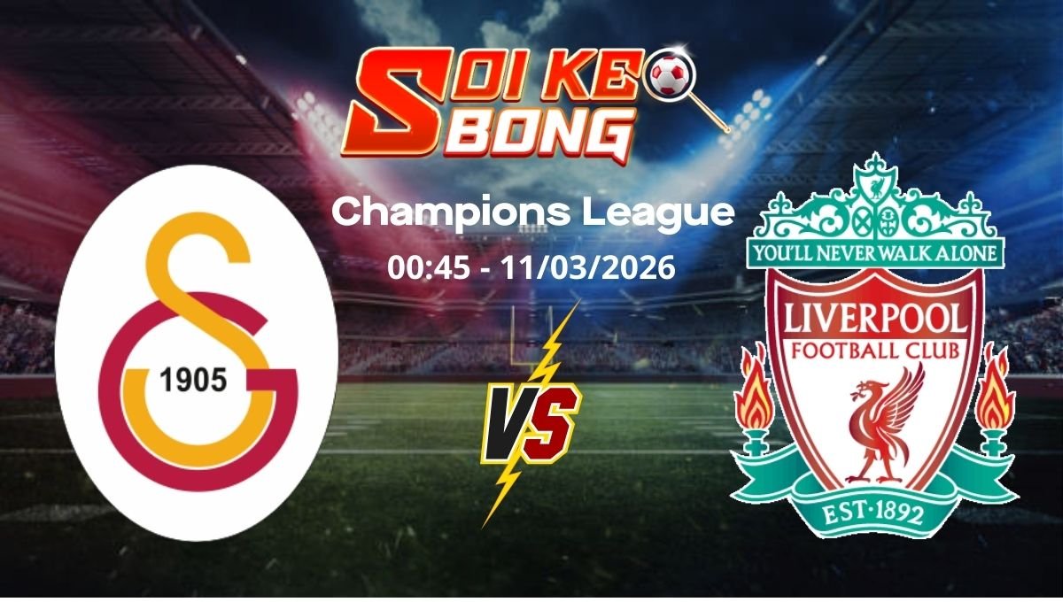 Soi kèo Galatasaray vs Liverpool